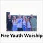 Fire Youth Worship